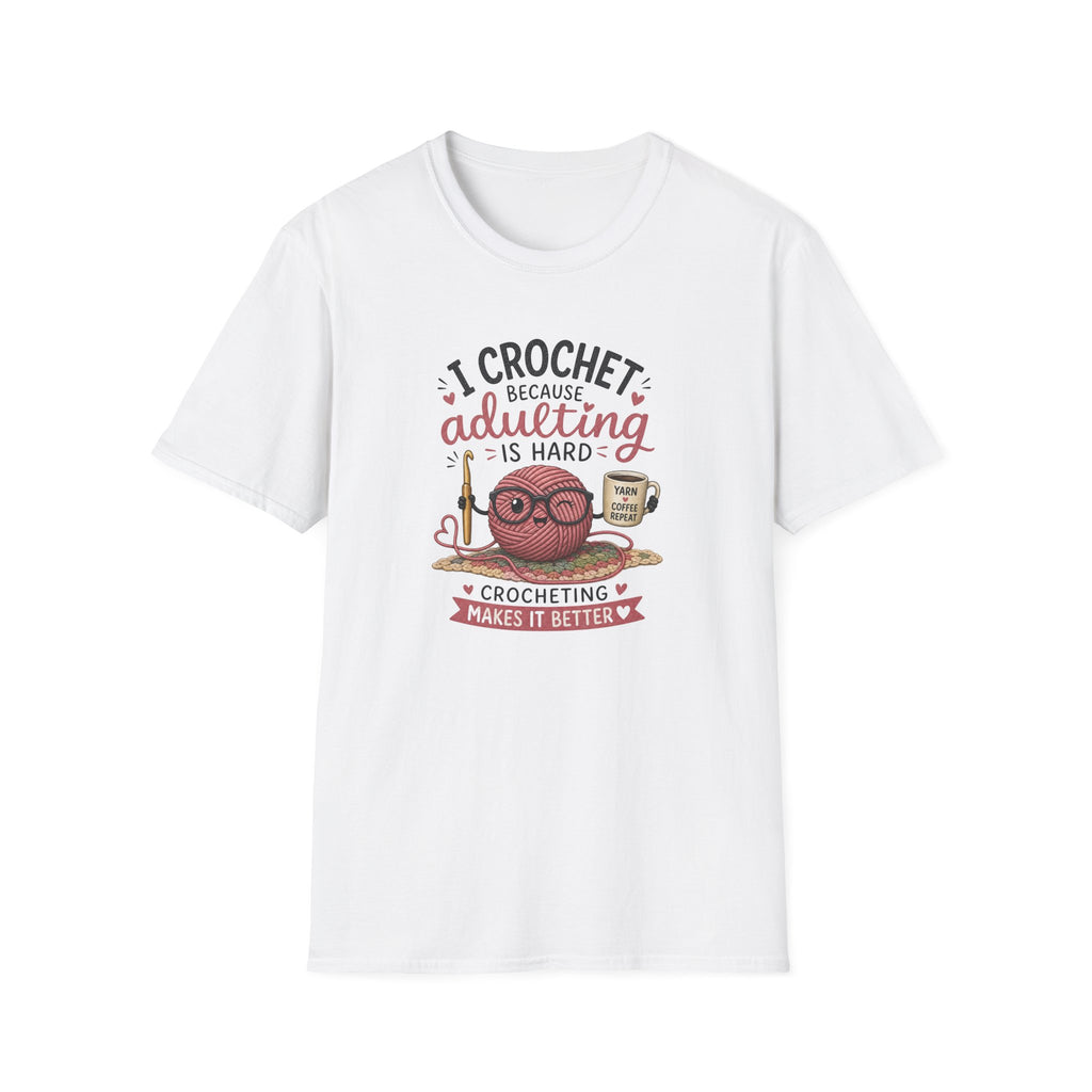 adulting is hard crochet T-Shirt
