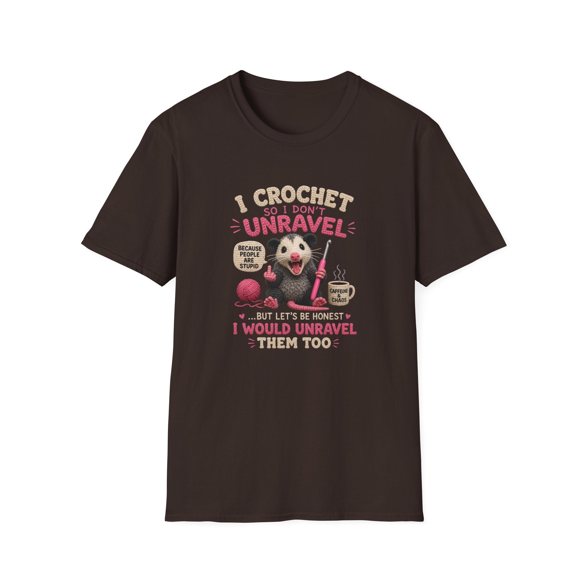 I crochet so I don't unravel T-Shirt