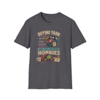 two different hobbies T-Shirt