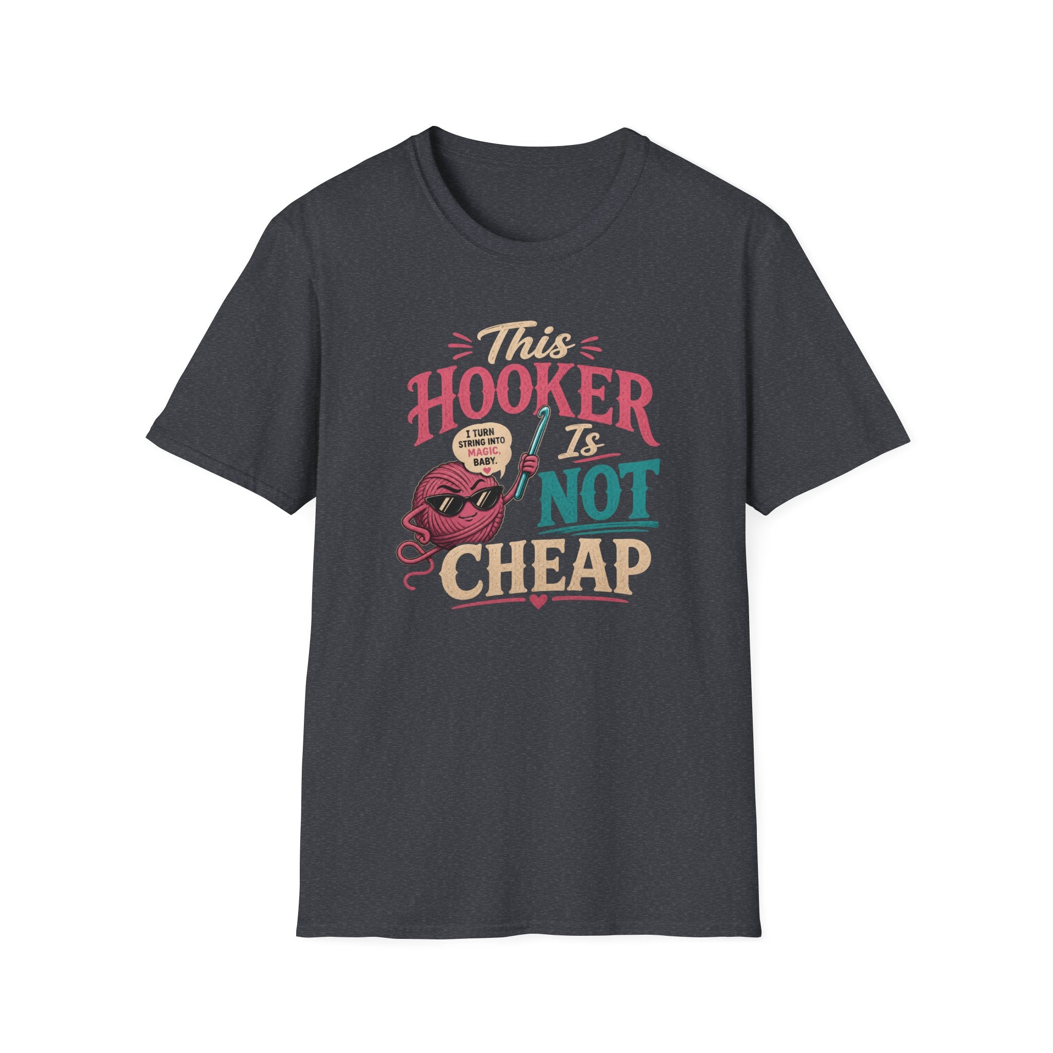 This hooker is not cheap T-Shirt