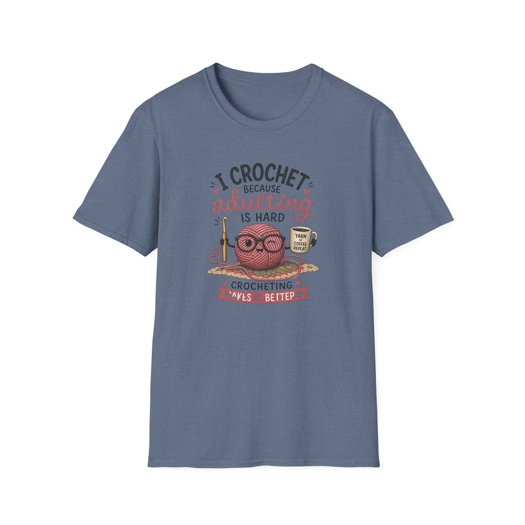 adulting is hard crochet T-Shirt