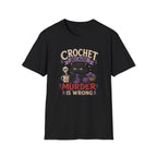 Crochet murder T-Shirt