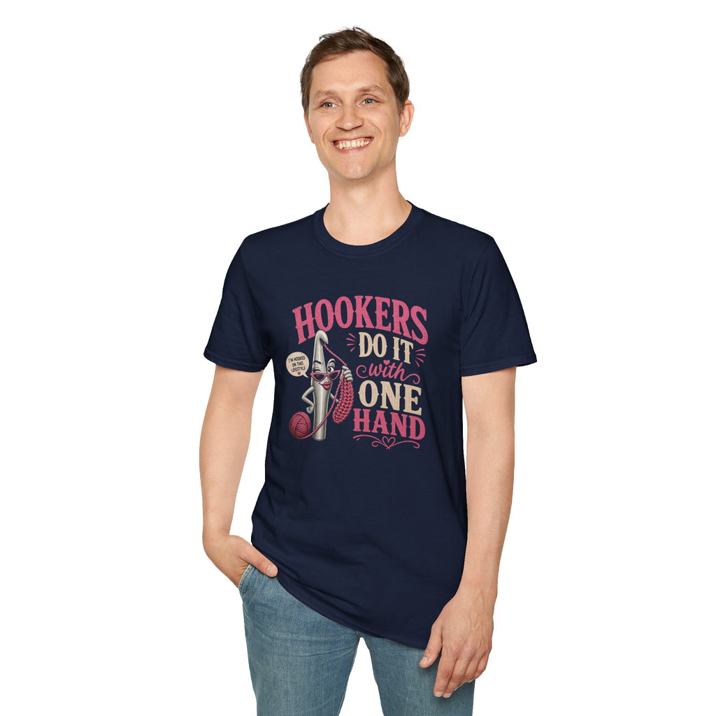 Hookers do it with one hand T-Shirt