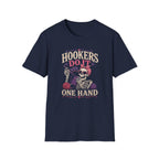 one handed hookers T-Shirt