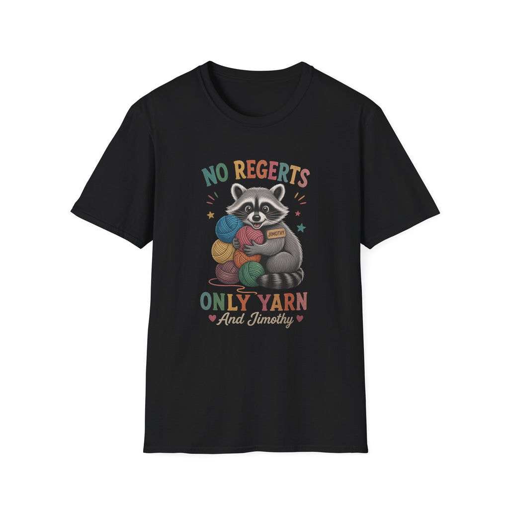 No Regrets, only yarn T-Shirt