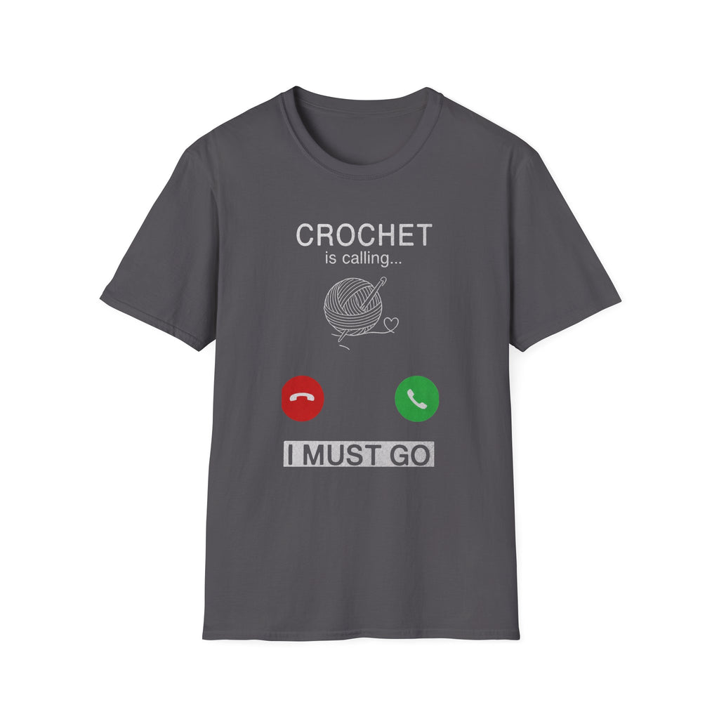 Crochet is calling must go T-Shirt