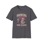 one handed hookers T-Shirt