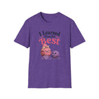 Learned by the best yarn balls T-Shirt