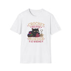 murder is wrong T-Shirt