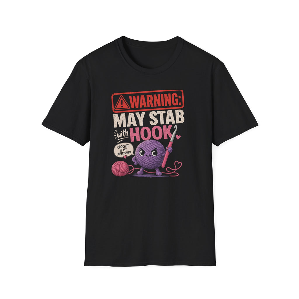 warning hook may stab T-Shirt