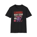 warning hook may stab T-Shirt
